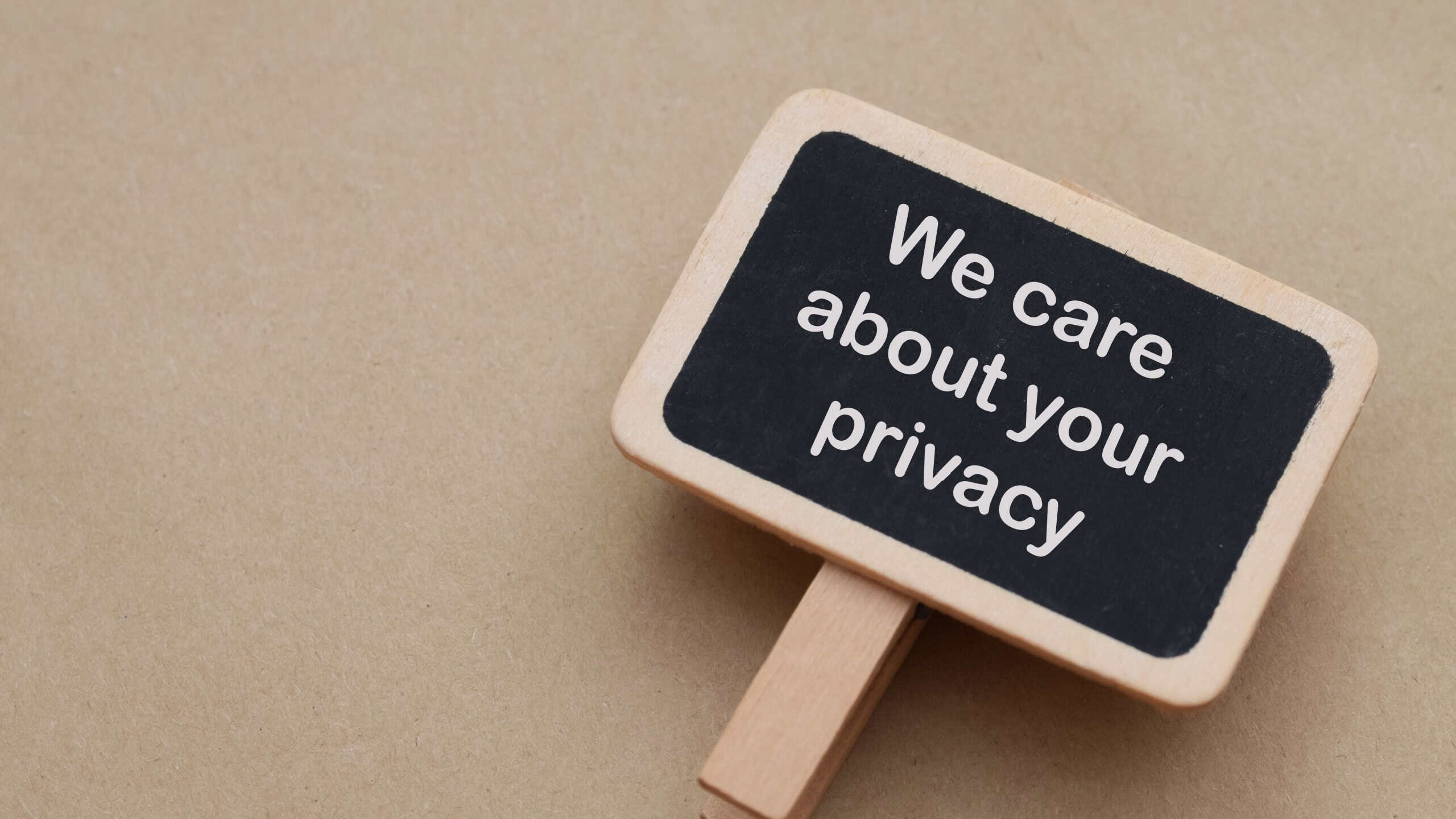 The message "We care about your privacy" displayed prominently, symbolizing a business's commitment to data protection, security, and user confidentiality.